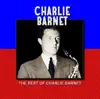 Charlie Barnet - The Best of Charie Barnet